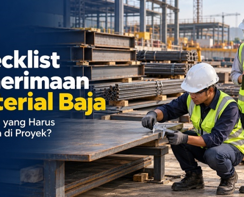 Checklist Penerimaan Material Baja di Proyek